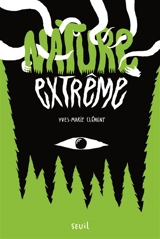 Nature extrême - Yves-Marie Clément