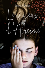 Les yeux d'Aireine - Dominique Brisson
