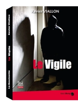 Le vigile - Xavier Viallon
