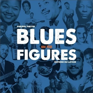 Blues en 150 figures - Philippe Thieyre