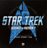 Star Trek : science ou fiction ? - Ethan Siegel