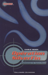 La jeunesse de James Bond. Vol. 1. Opération Silverfin : la jeunesse de James Bond - Charles Higson