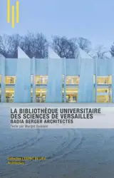 La bibliothèque universitaire des sciences de Versailles : Badia Berger architectes - Margot Guislain