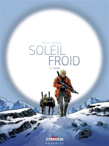 Soleil froid. Vol. 1. H5N4 - Jean-Pierre Pécau