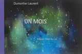 Un mois - Laurent Dumortier
