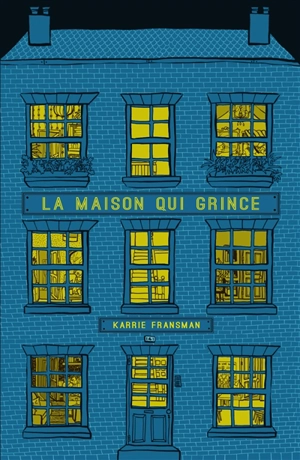 La maison qui grince - Karrie Fransman