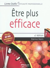 Être plus efficace - Patrice Stern