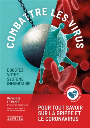 Combattre les virus : boostez votre système immunitaire - Bénédicte Le Panse