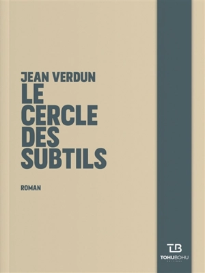 Le cercle des subtils - Jean Verdun
