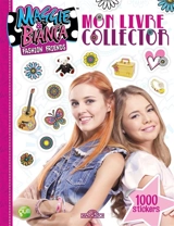 Maggie & Bianca fashion friends : mon livre collector - Rainbow (firme)
