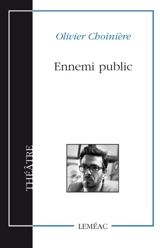 Ennemi public - Olivier Choinière
