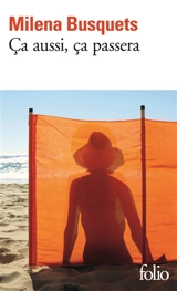 Ca aussi, ça passera - Milena Busquets