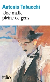 Une malle pleine de gens : essais sur Fernando Pessoa - Antonio Tabucchi