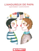 L'amoureux de papa - Ingrid Chabbert