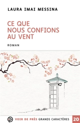 Ce que nous confions au vent - Laura Imai Messina
