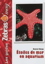 Etoiles de mer en aquarium - Daniel Knop