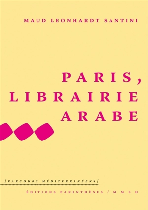 Paris, librairie arabe - Maud Leonhardt Santini