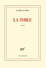 La toile - Sandra Lucbert