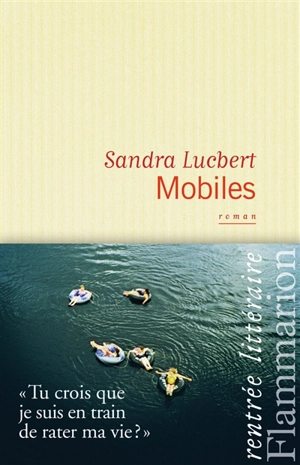 Mobiles - Sandra Lucbert