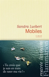 Mobiles - Sandra Lucbert