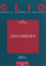 Clio : femmes, genre, histoire, n° 34. Liens familiaux