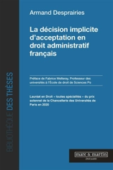 La décision implicite d'acceptation en droit administratif français - Armand Desprairies