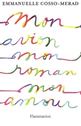 Mon avion, mon roman, mon amour - Emmanuelle Cosso-Merad