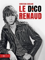 Le dico Renaud - Christian Eudeline