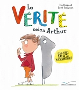 La vérité selon Arthur - Tim Hopgood