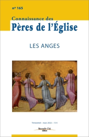 Connaissance des Pères de l'Eglise, n° 165. Les anges