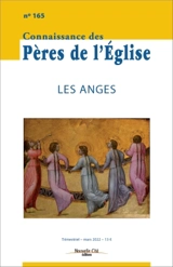 Connaissance des Pères de l'Eglise, n° 165. Les anges