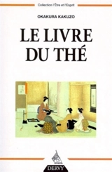 Le livre du thé - Kakuzô Okakura