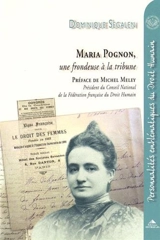 Maria Pognon, une frondeuse à la tribune - Dominique Segalen