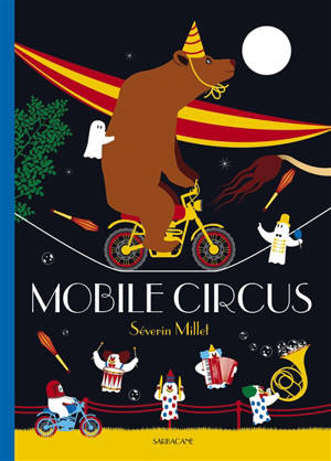 Mobile Circus - Séverin Millet