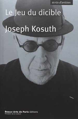 Le jeu du dicible : écrits 1966-2014 - Joseph Kosuth