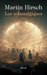 Les solastalgiques - Martin Hirsch