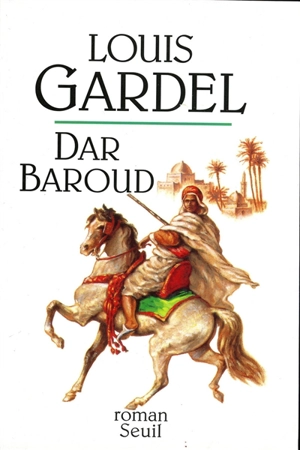 Dar Baroud - Louis Gardel