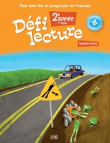 Défi lecture : pour bien lire et progresser en français :2e année - Isabelle Denis