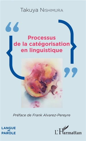Processus de la catégorisation en linguistique - Takuya Nishimura