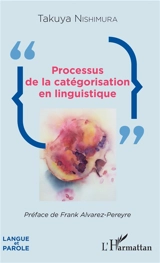 Processus de la catégorisation en linguistique - Takuya Nishimura