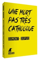 Une mort pas très catholique - Agnès Dumont