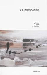 Mue - Dominique Cornet