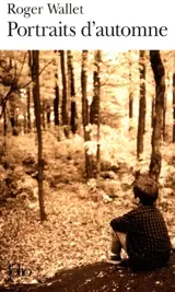 Portraits d'automne - Roger Wallet