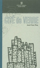 Cité de verre : conte musical pour soprano et orgue de Barbarie - Jean-Yves Picq