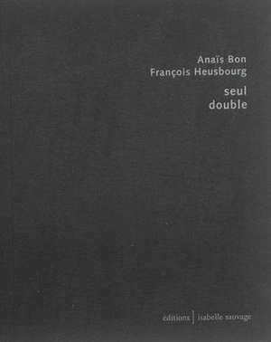 Seul double - Anaïs Bon