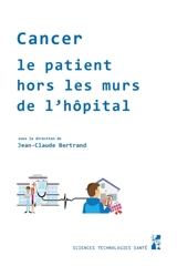 Cancer : le patient hors les murs de l'hôpital