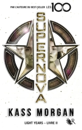 Light years. Vol. 2. Supernova - Kass Morgan