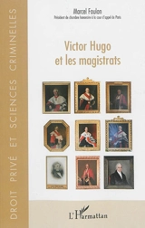 Victor Hugo et les magistrats - Marcel Foulon