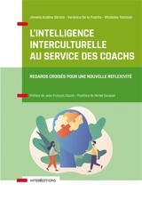 L'intelligence interculturelle au service des coachs : regards croisés pour une nouvelle réflexivité - Jimena Andino Dorato