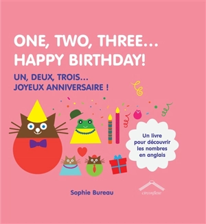 One, two, three... Happy birthday!. Un, deux, trois... Joyeux anniversaire ! - Sophie Bureau